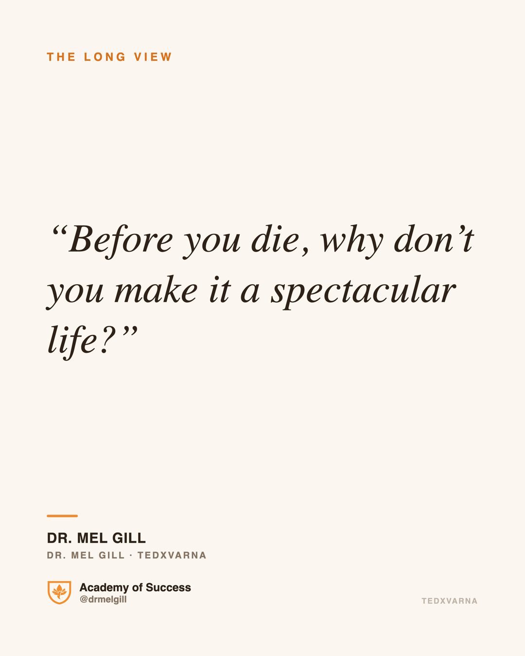 Spectacular life
